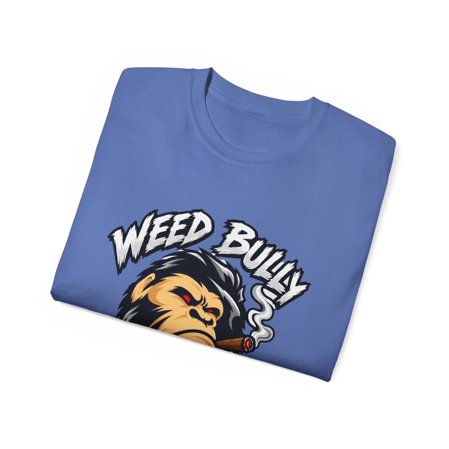 Weed Bully Apparel Tee — 'For the Real Smokers' Graphic T-Shirt