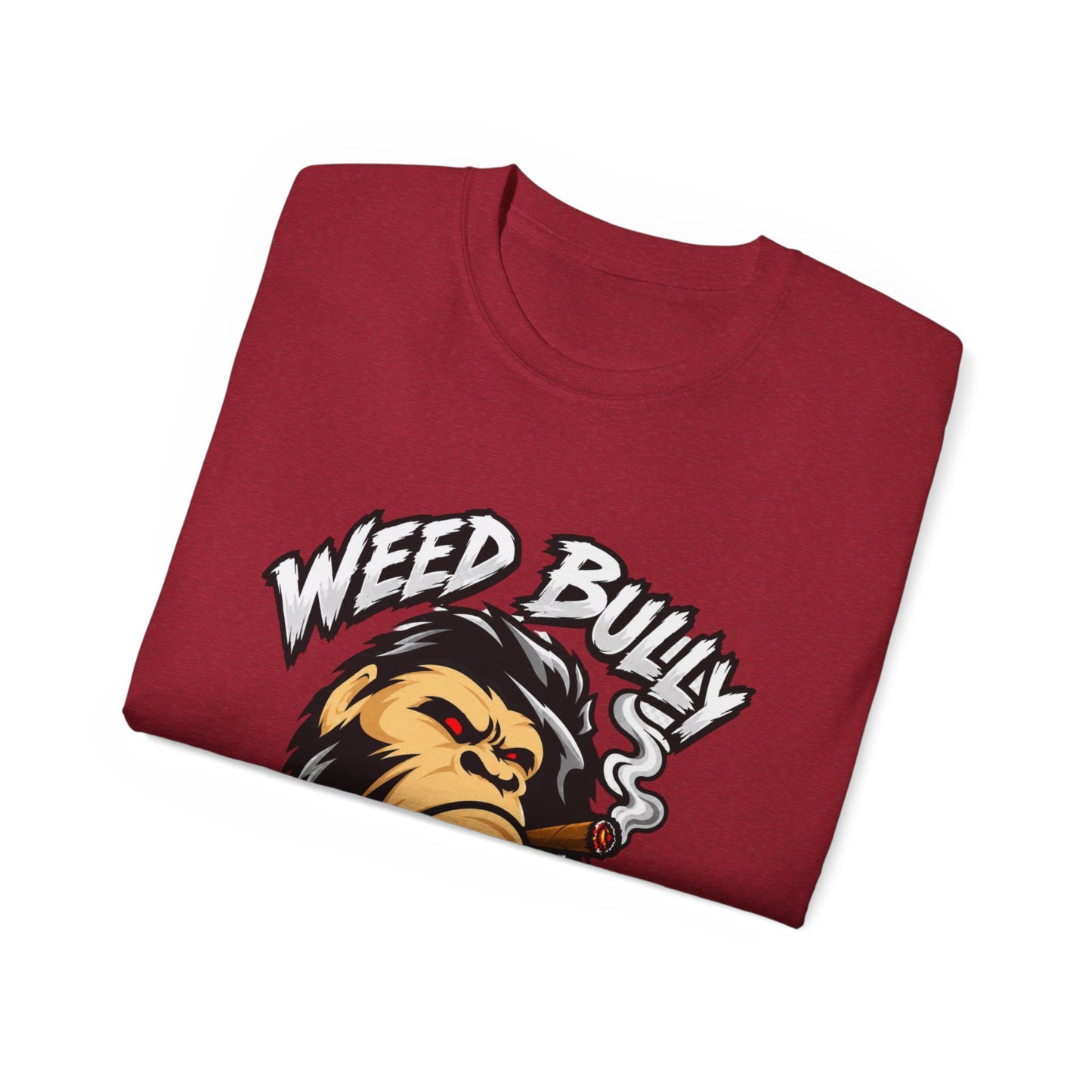 Weed Bully Apparel Tee — 'For the Real Smokers' Graphic T-Shirt