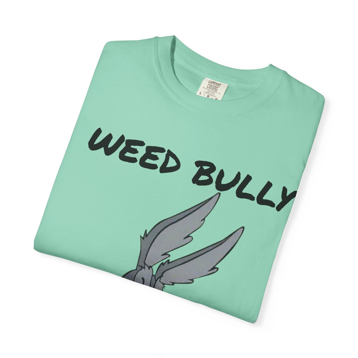 Unisex Garment-Dyed T-Shirt - 'Weed Bully' Graphic Tee for Cannabis Enthusiasts