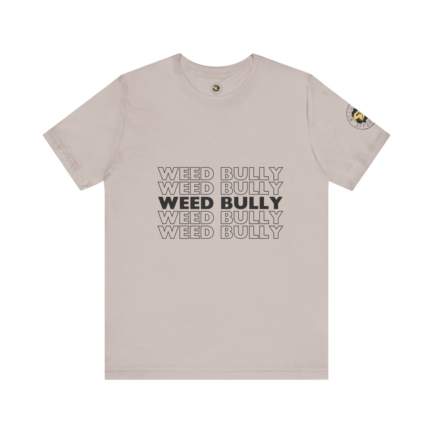 Weed Bully Unisex Jersey Tee - For the Real Smokers
