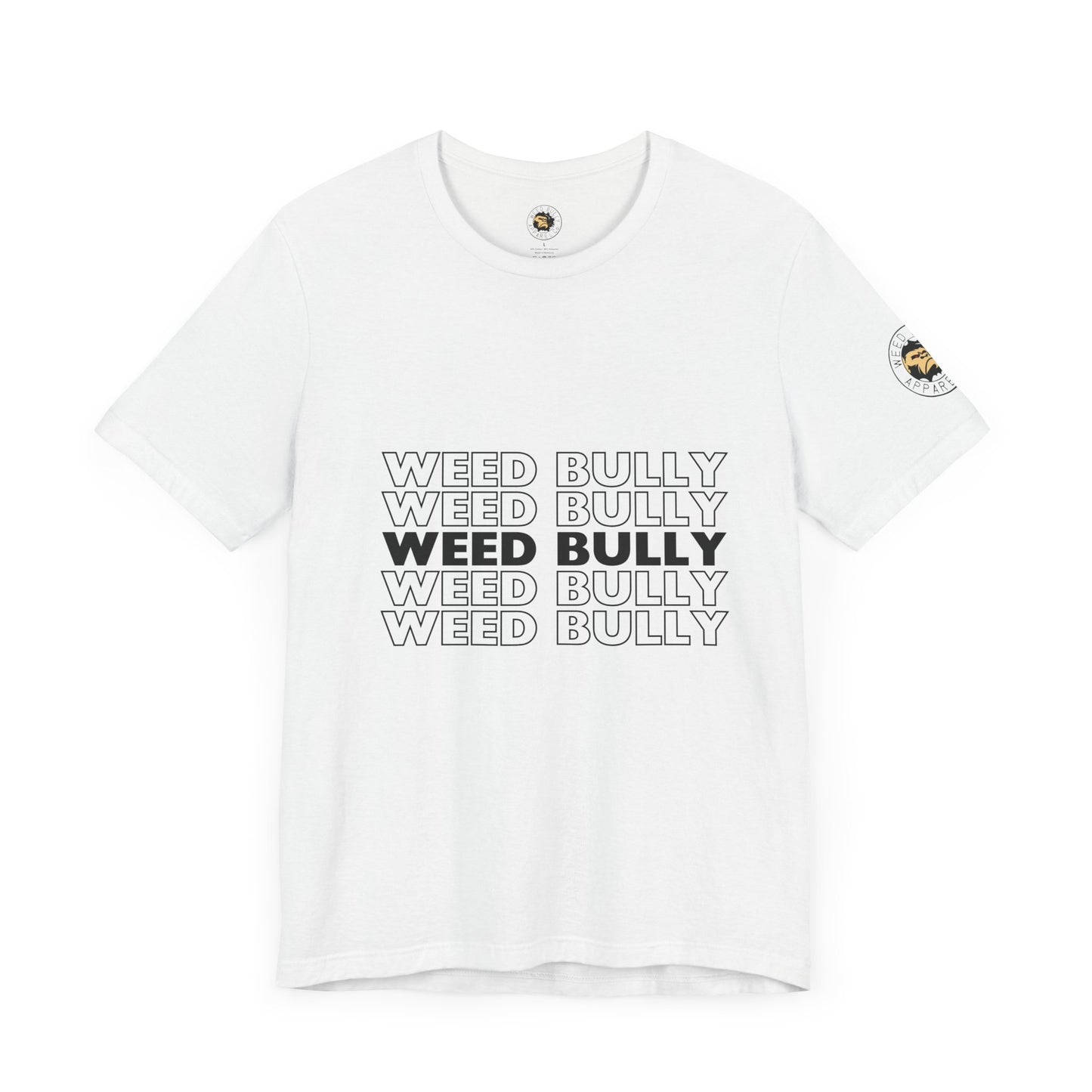 Weed Bully Unisex Jersey Tee - For the Real Smokers