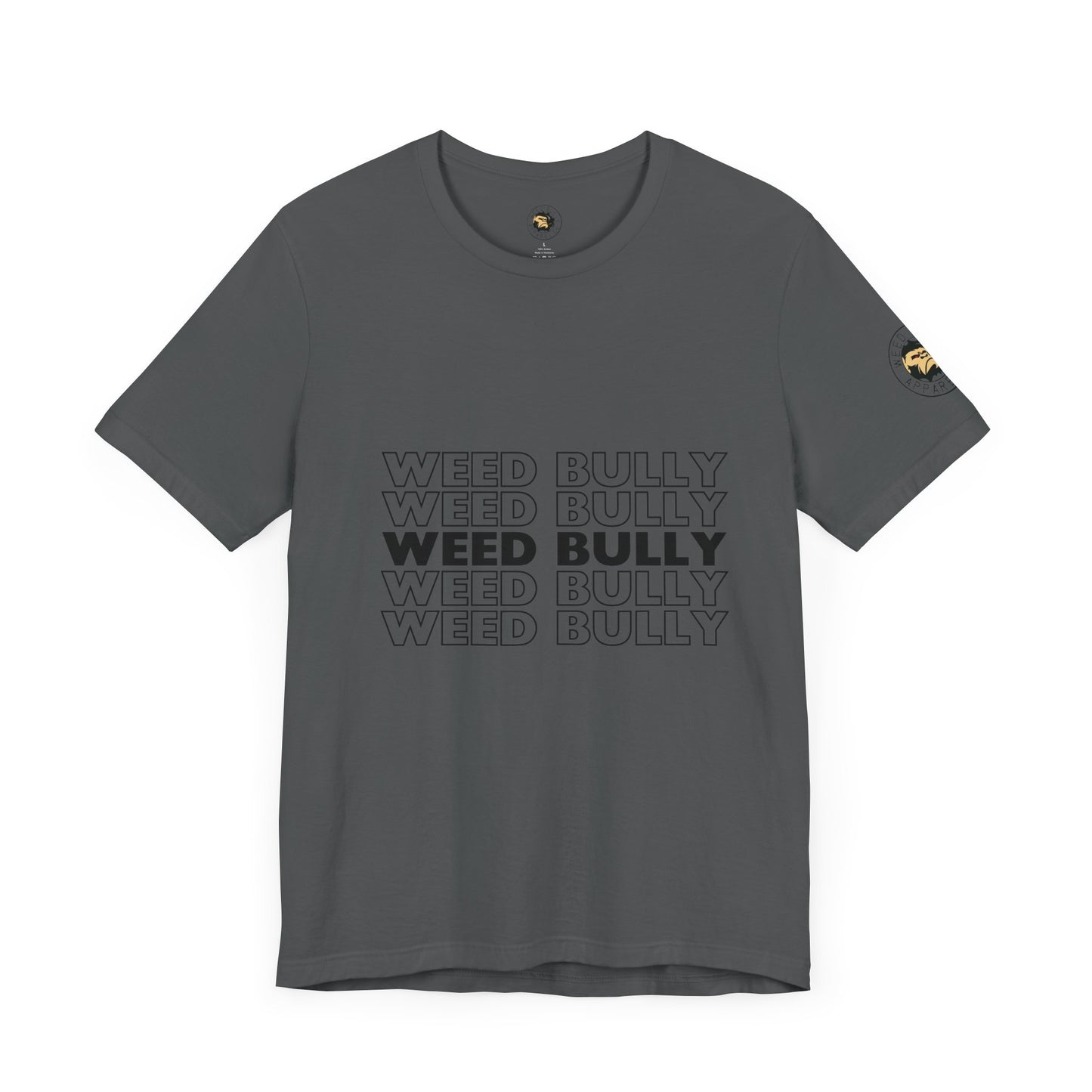 Weed Bully Unisex Jersey Tee - For the Real Smokers