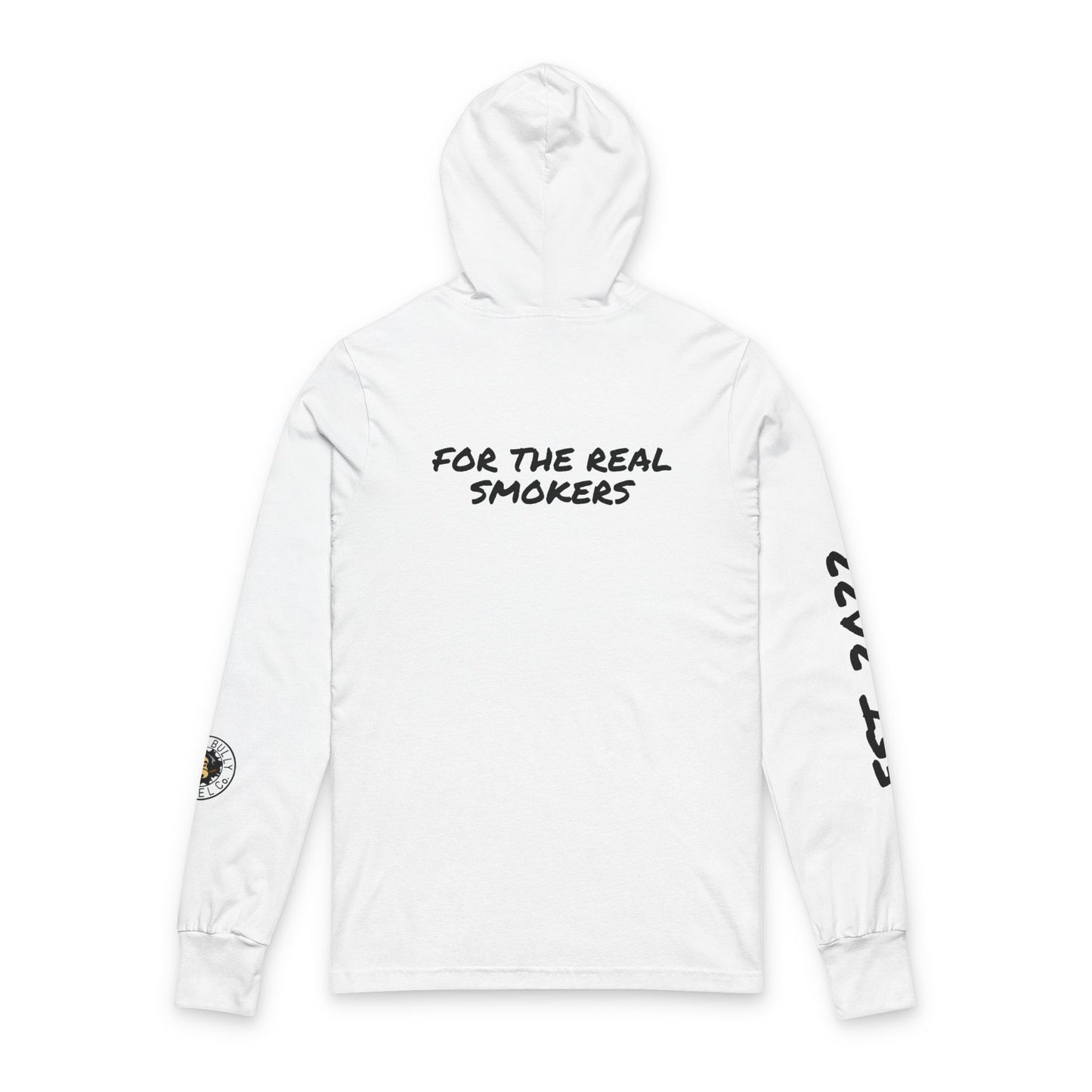 Weed Bully Apparel Hooded Long Sleeve Tee — "For The Real Smokers" Logo Shirt