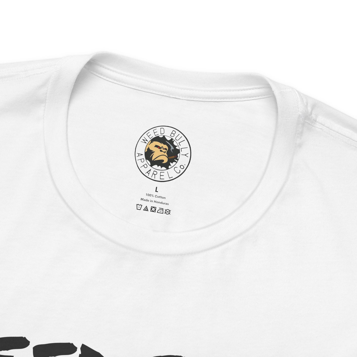 Weed Bully Unisex Short Sleeve Tee - For the Real Smokers