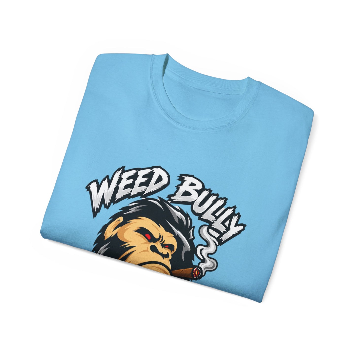 Weed Bully Apparel Tee — 'For the Real Smokers' Graphic T-Shirt