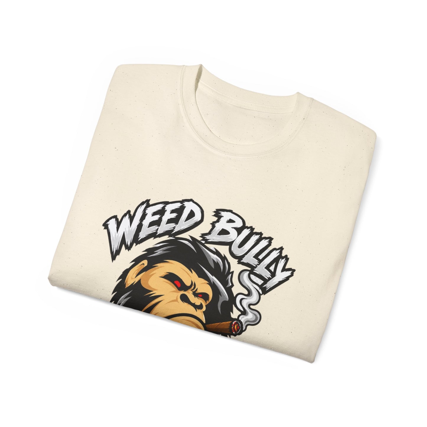Weed Bully Apparel Tee — 'For the Real Smokers' Graphic T-Shirt