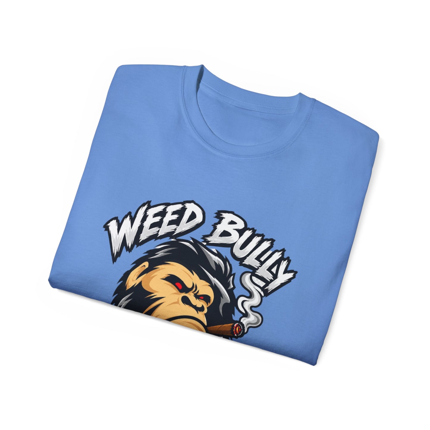Weed Bully Apparel Tee — 'For the Real Smokers' Graphic T-Shirt