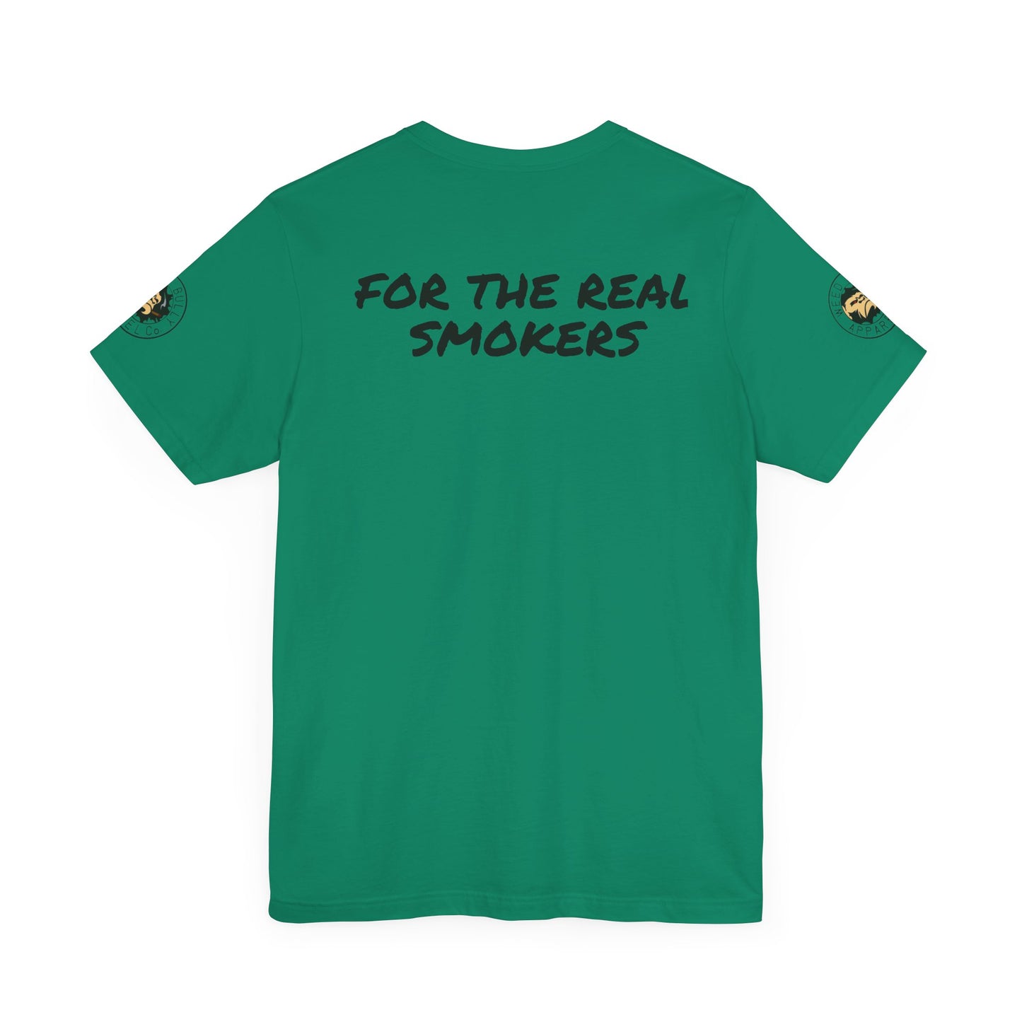 Weed Bully Unisex Short Sleeve Tee - For the Real Smokers