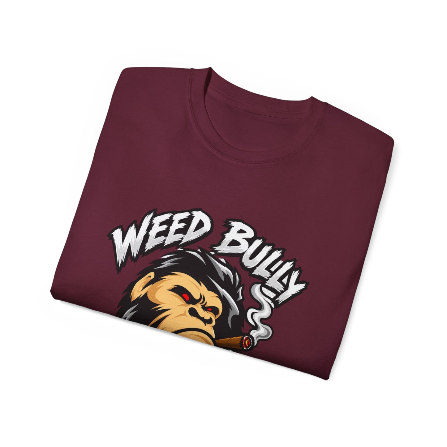 Weed Bully Apparel Tee — 'For the Real Smokers' Graphic T-Shirt