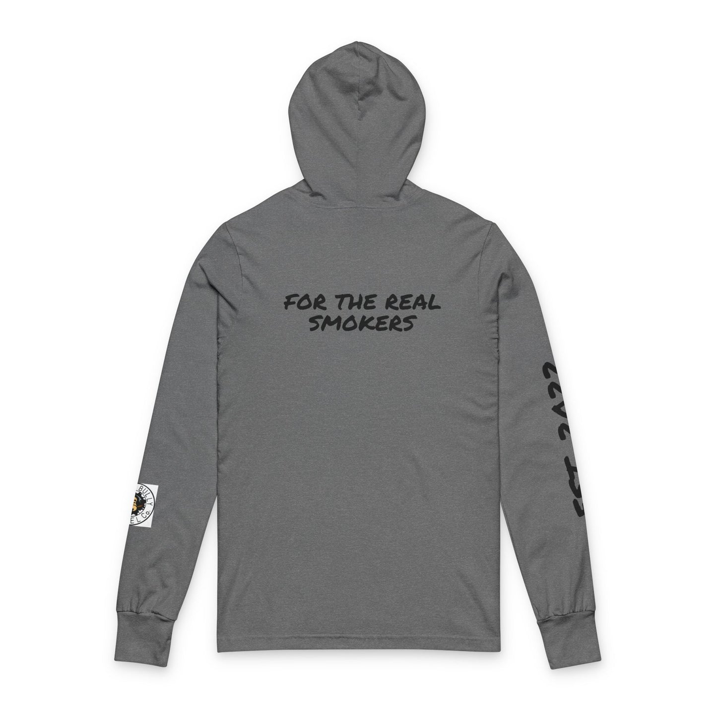 Weed Bully Apparel Hooded Long Sleeve Tee — "For The Real Smokers" Logo Shirt