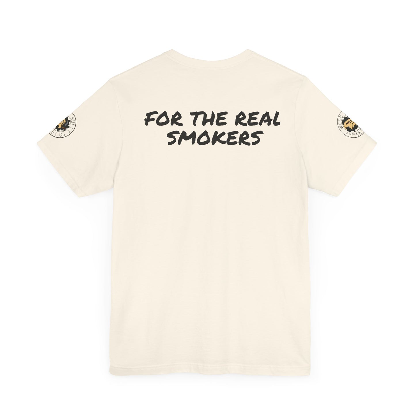 Weed Bully Unisex Short Sleeve Tee - For the Real Smokers