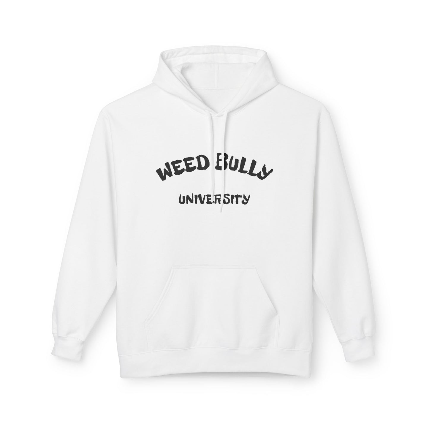 Weed Bully Hoodie | Unisex Fleece, Comfy Streetwear, Gift for Cannabis Lovers, Funny Hoodie, University Apparel