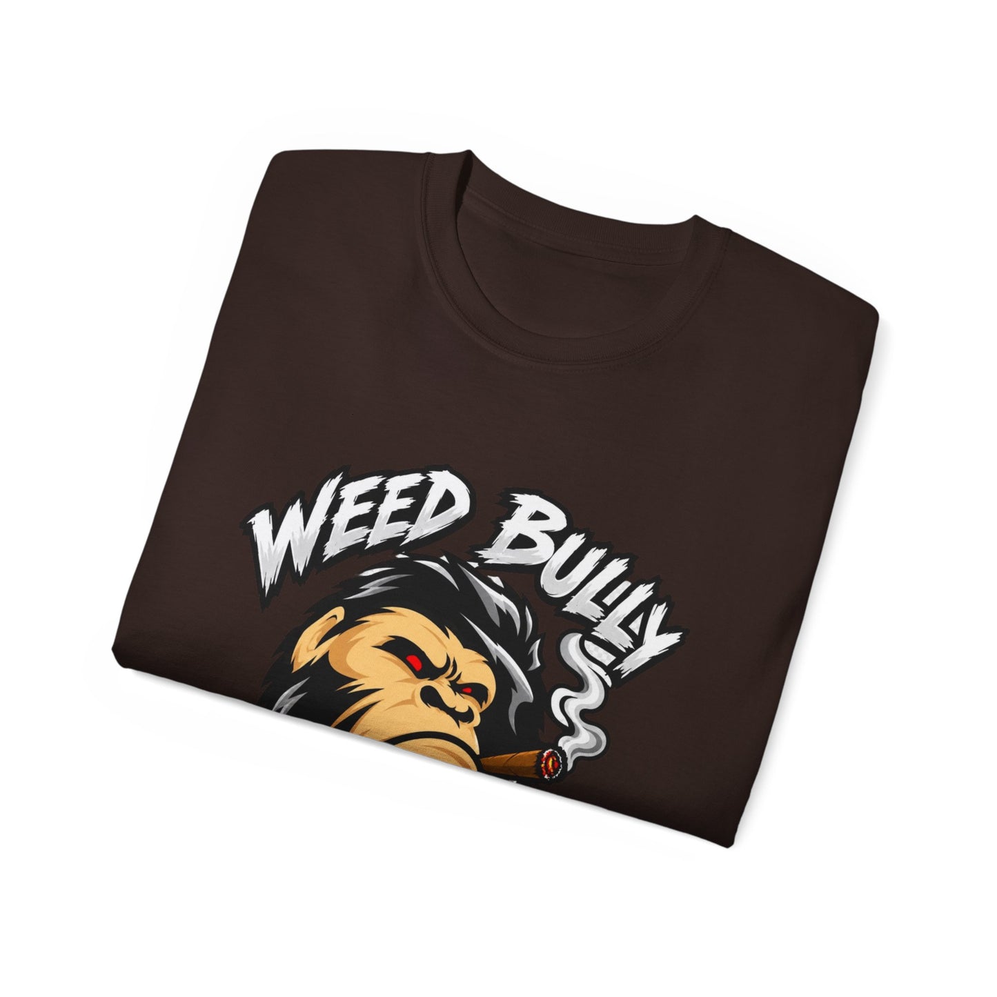 Weed Bully Apparel Tee — 'For the Real Smokers' Graphic T-Shirt