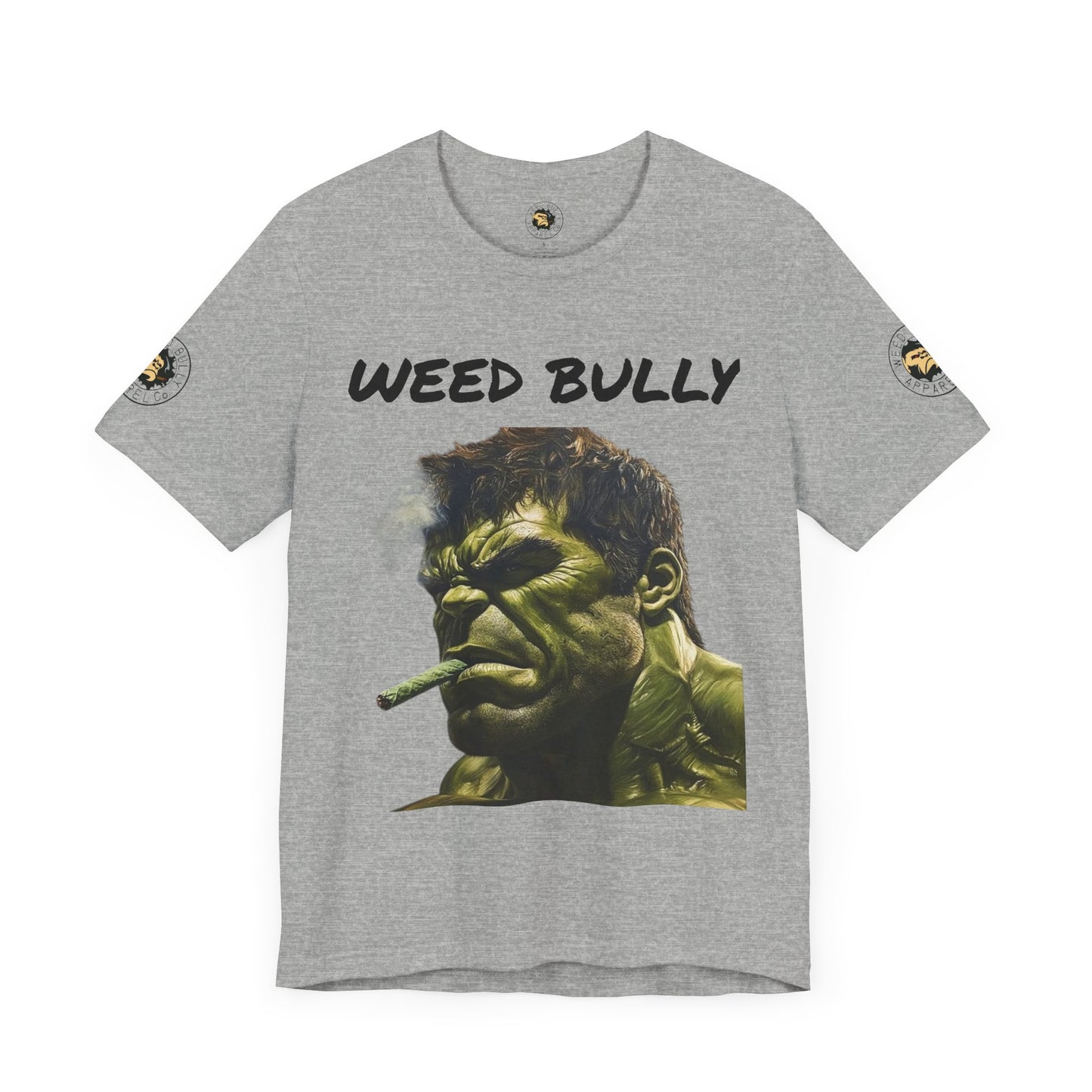 Weed Bully Unisex Short Sleeve Tee - For the Real Smokers