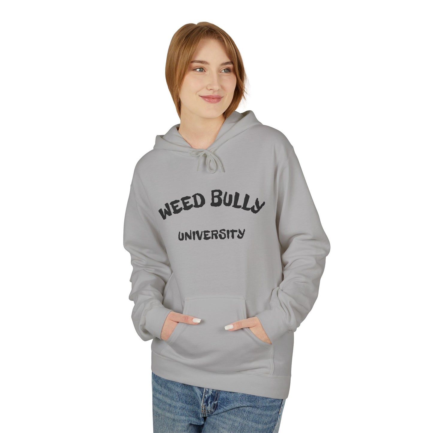 Weed Bully Hoodie | Unisex Fleece, Comfy Streetwear, Gift for Cannabis Lovers, Funny Hoodie, University Apparel