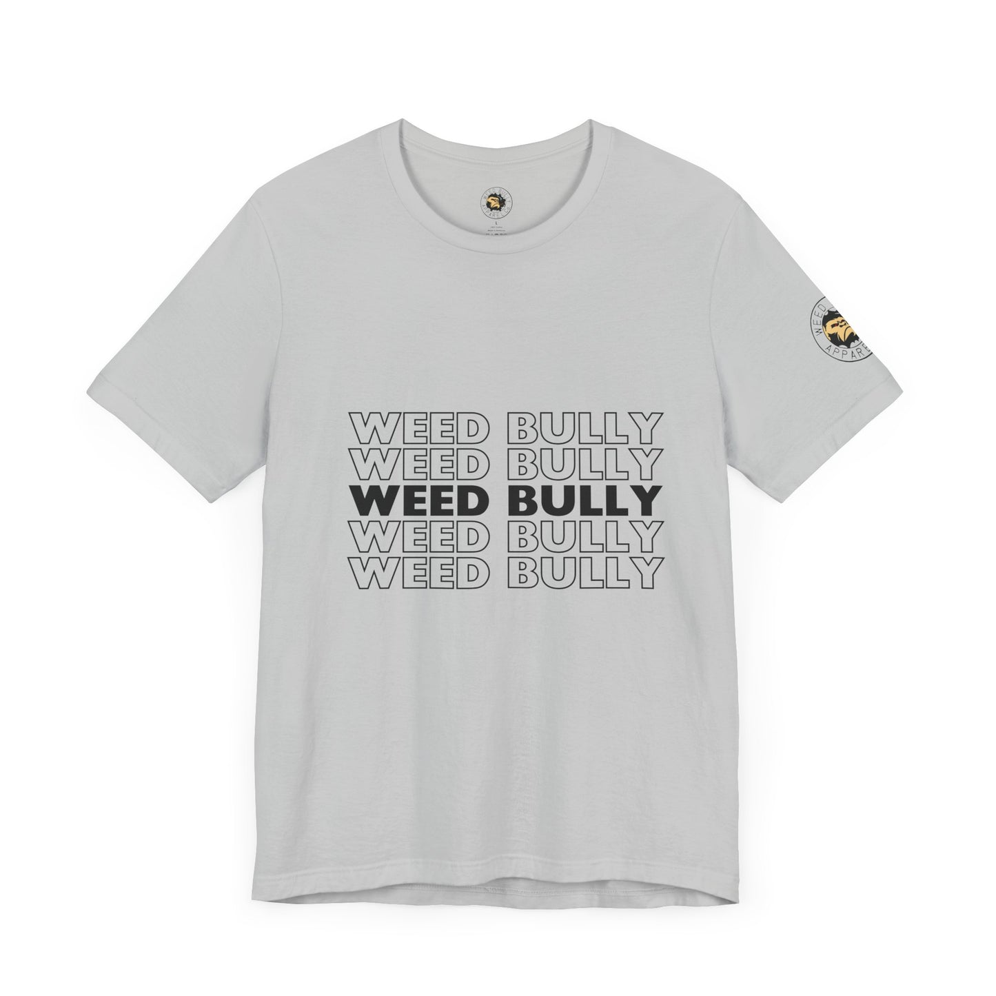 Weed Bully Unisex Jersey Tee - For the Real Smokers