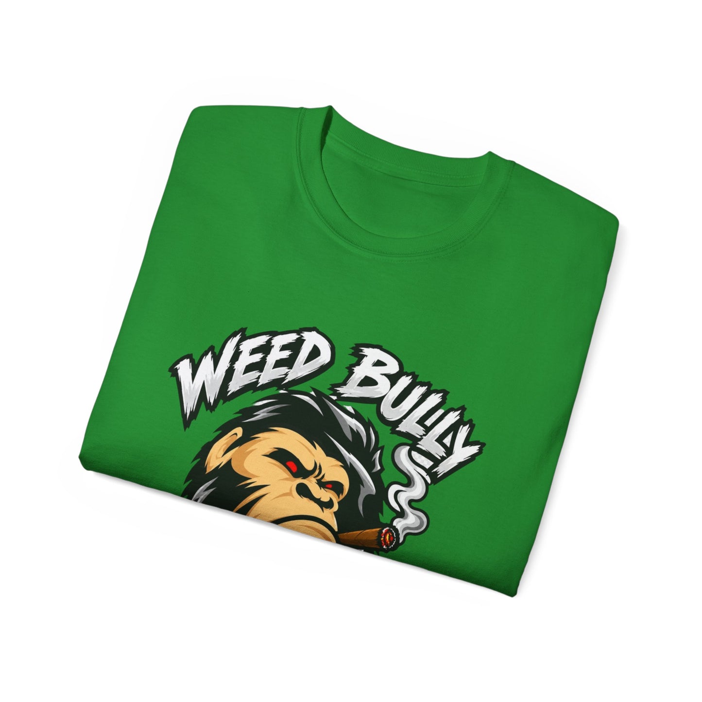Weed Bully Apparel Tee — 'For the Real Smokers' Graphic T-Shirt